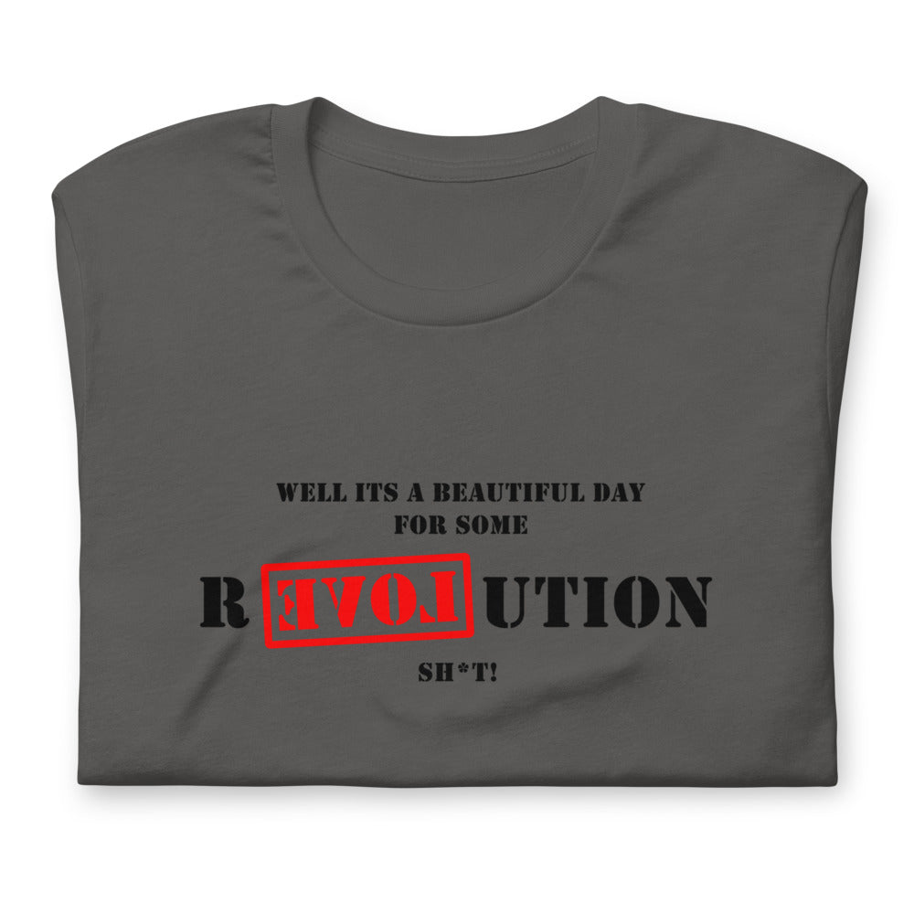 A Great Day for R[EVOL]UTION Short-sleeve unisex t-shirt