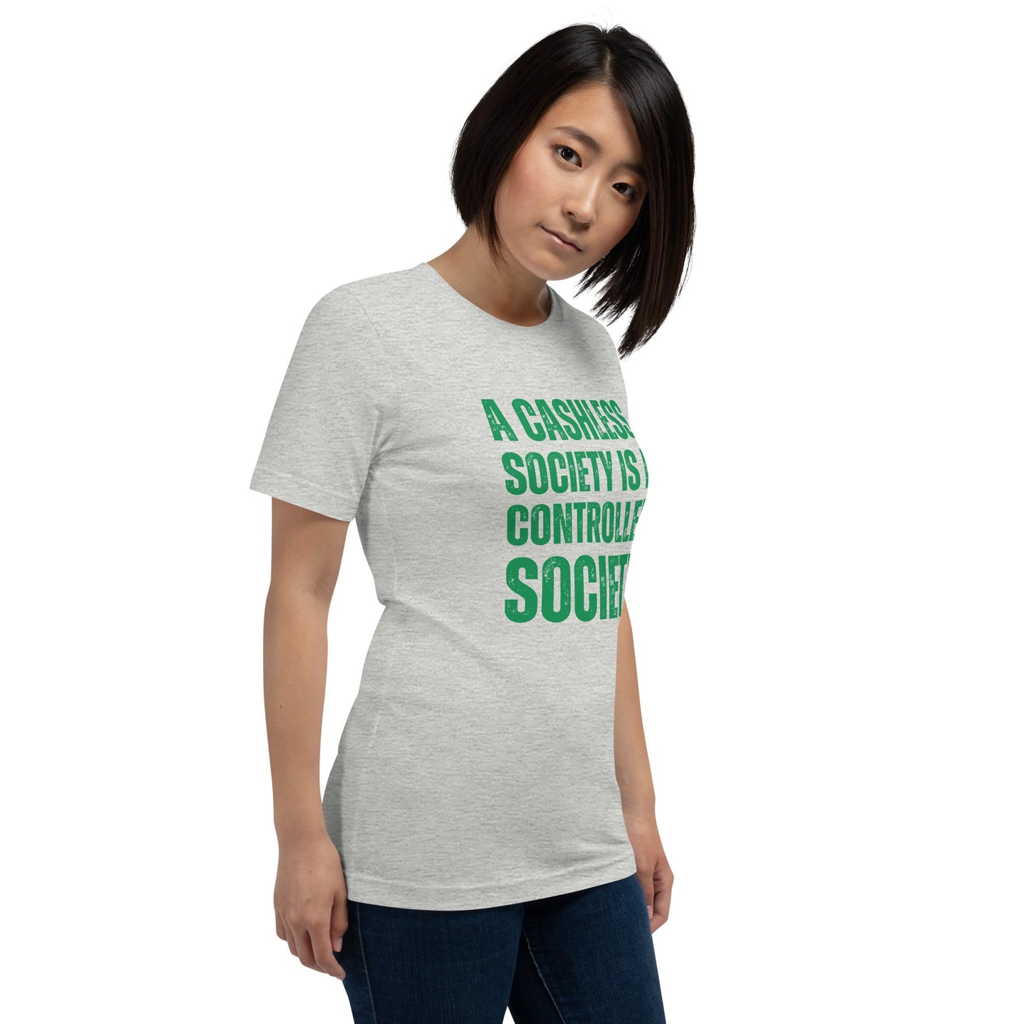 A Cashless Society is a Controlled Society Unisex t-shirt