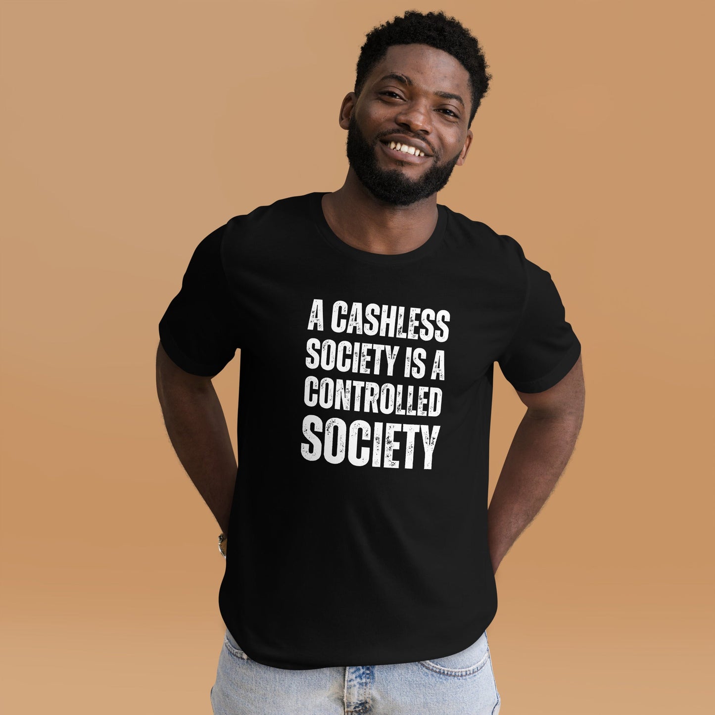 A Cashless Society is a Controlled Society Unisex t-shirt