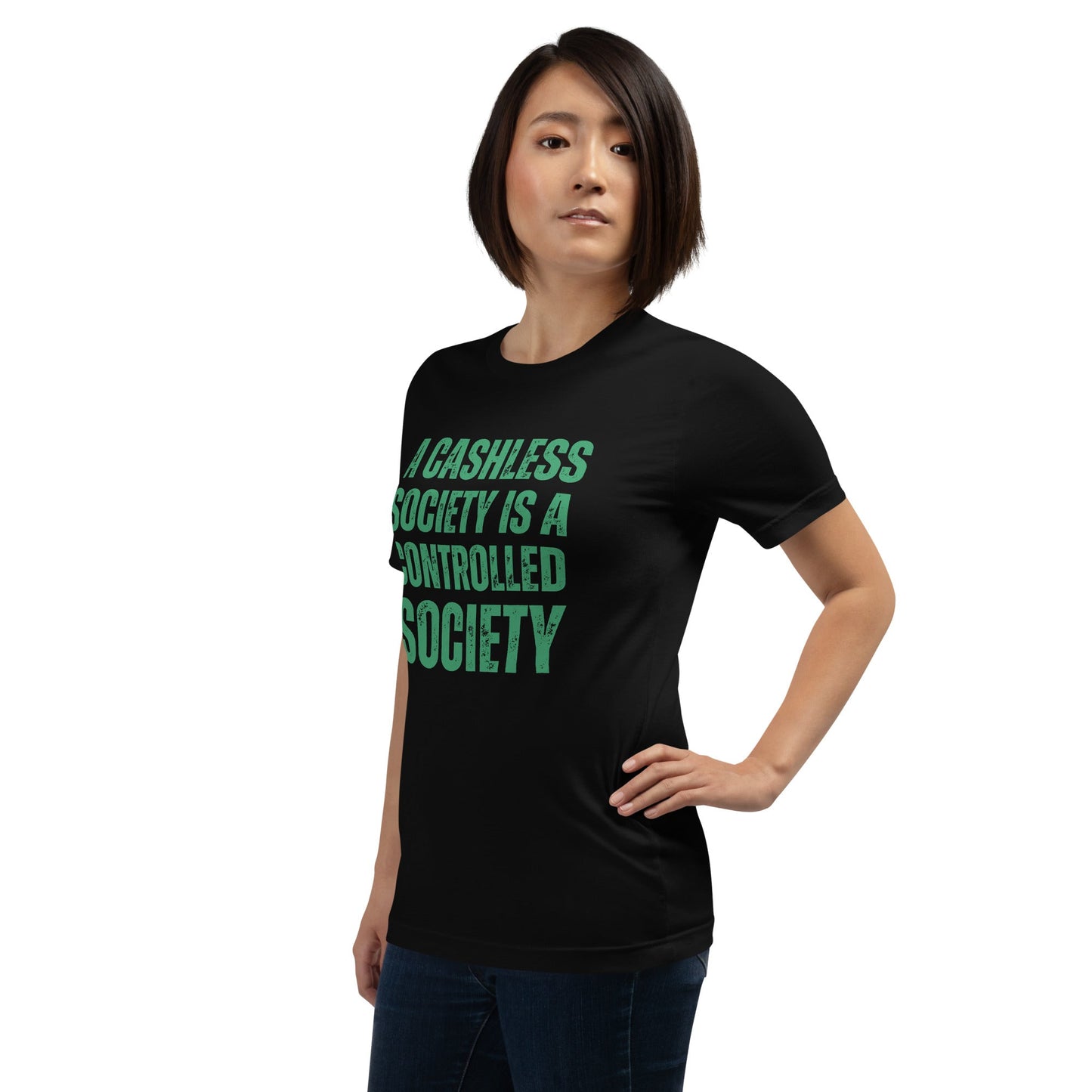 A Cashless Society is a Controlled Society Unisex t-shirt