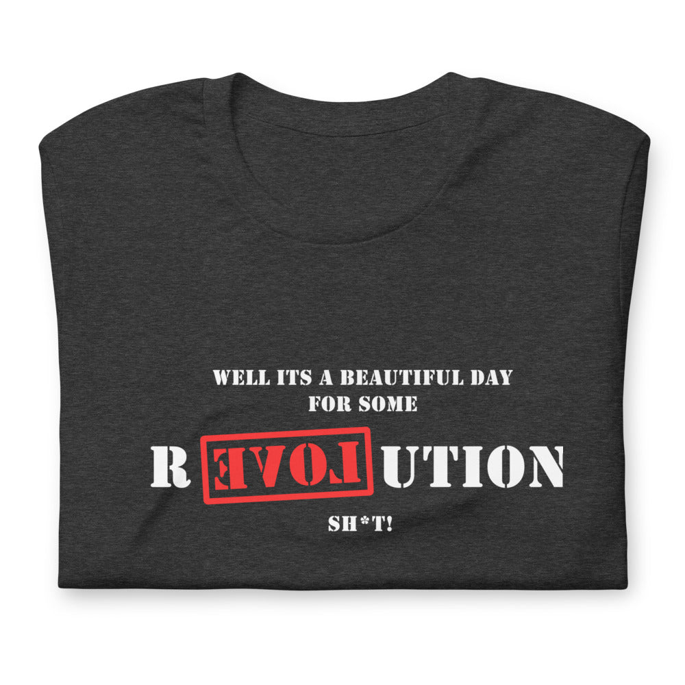 A Great Day for R[EVOL]UTION Short-sleeve unisex t-shirt