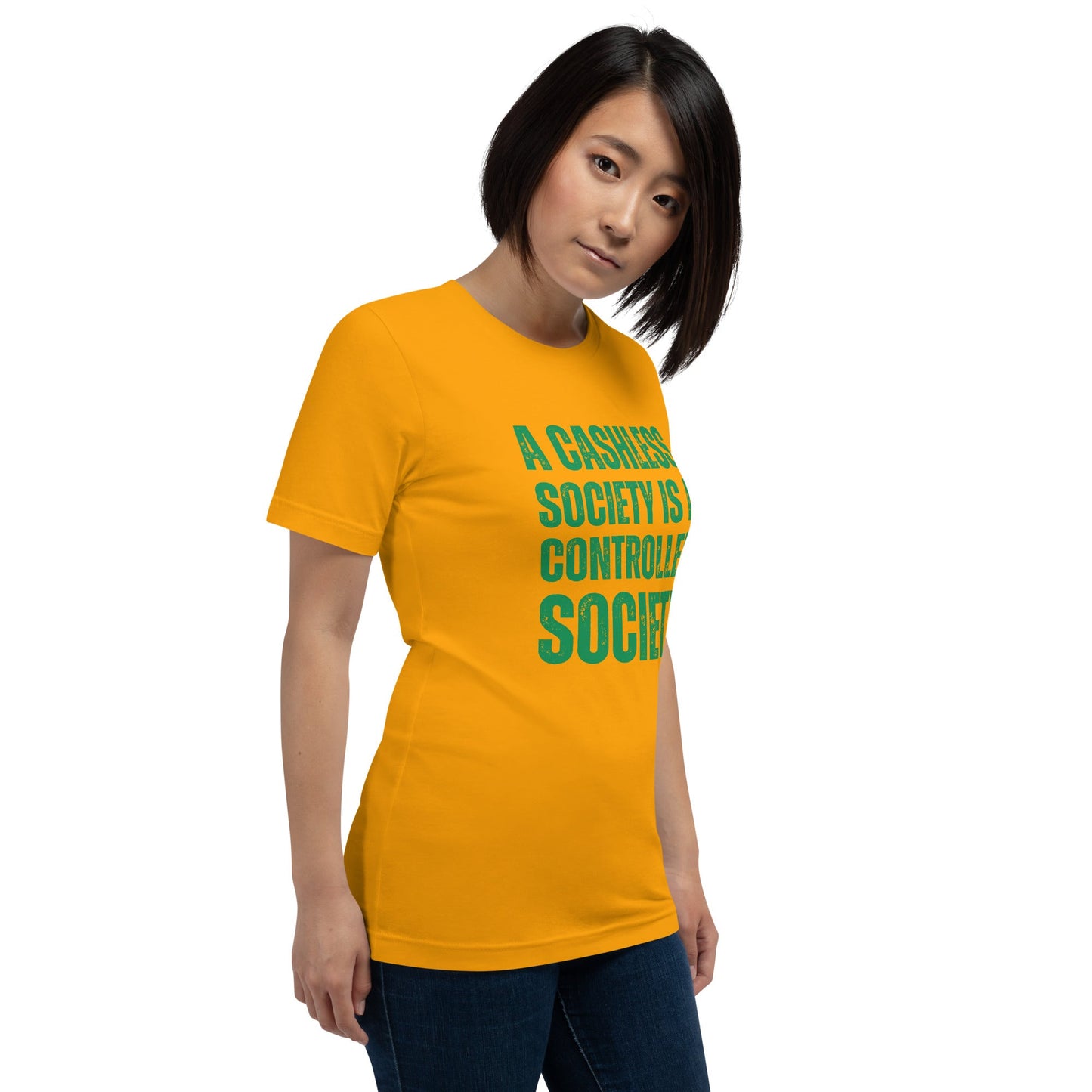 A Cashless Society is a Controlled Society Unisex t-shirt