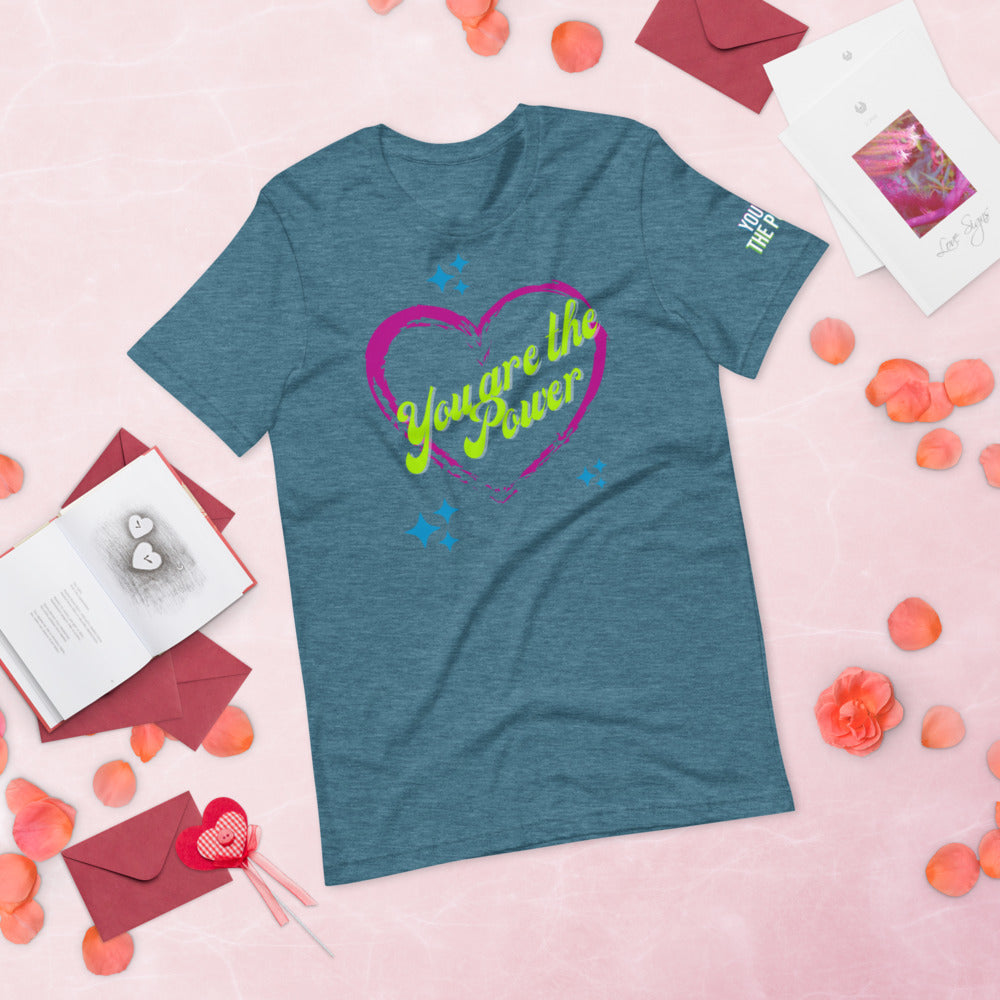 You Are the Power Valentine's Shirt