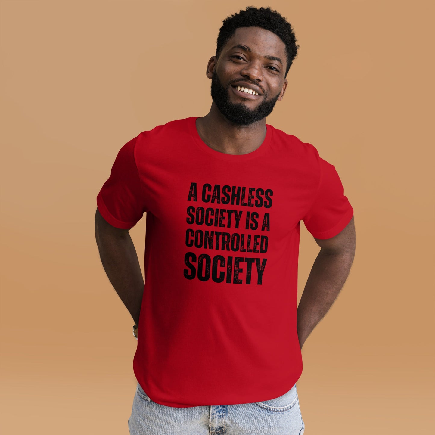 A Cashless Society is a Controlled Society Unisex t-shirt