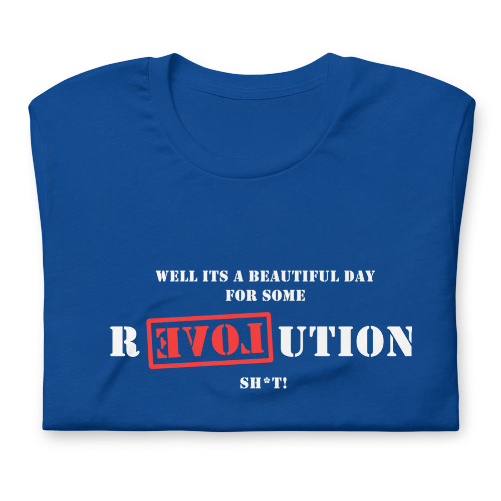 A Great Day for R[EVOL]UTION Short-sleeve unisex t-shirt