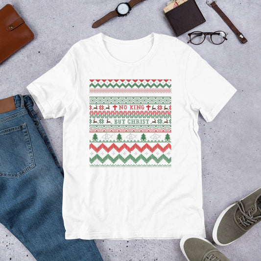 AnarchoChristian No King but Christ Ugly Christmas Sweater Unisex T-Shirt