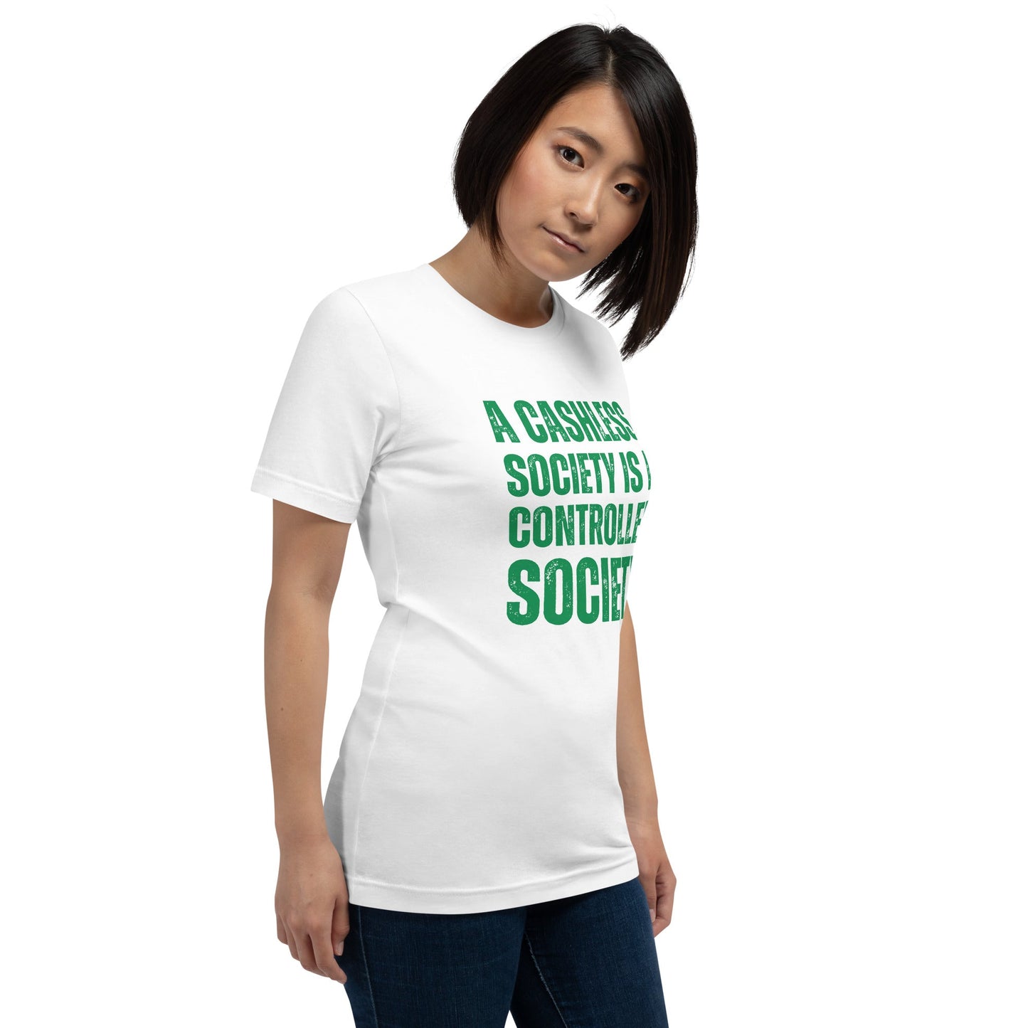 A Cashless Society is a Controlled Society Unisex t-shirt