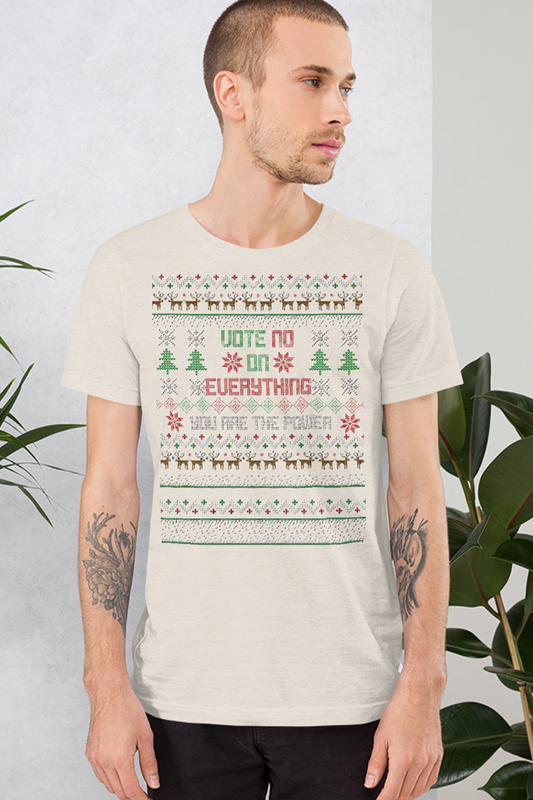 Vote NO on Everything Ugly Christmas Unisex T-Shirt