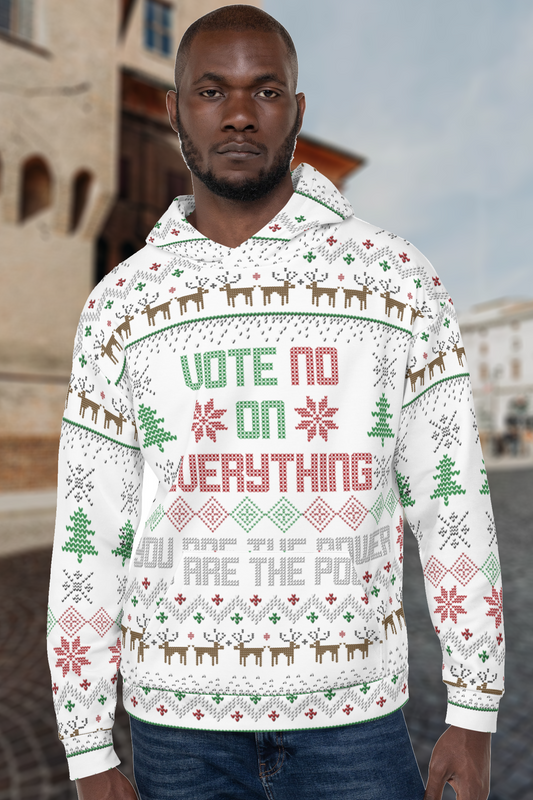 Vote NO on Everything Ugly Christmas Sweater Unisex Hoodie