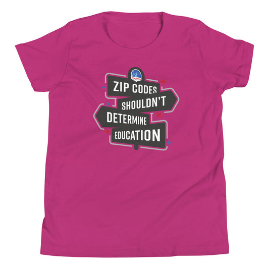 Zip Codes shouldn't determine Education Youth Short Sleeve T-Shirt