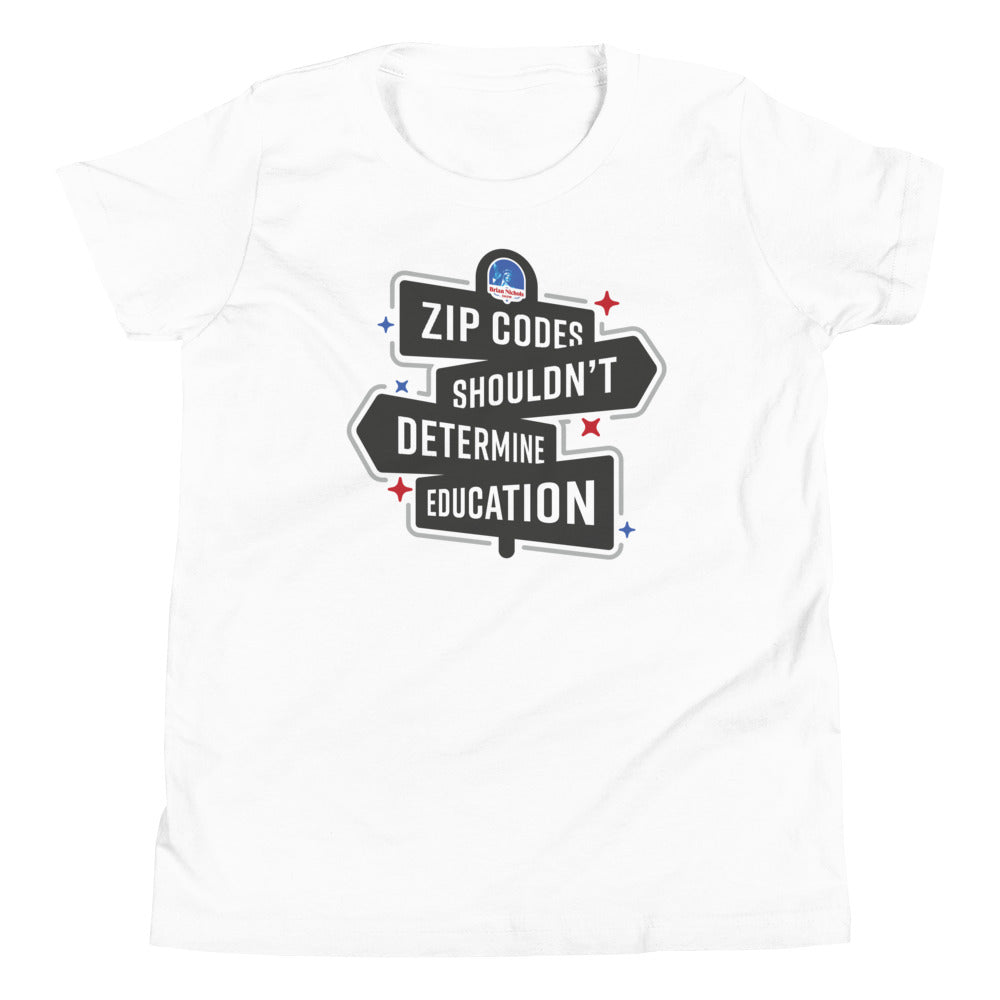 Zip Codes shouldn't determine Education Youth Short Sleeve T-Shirt
